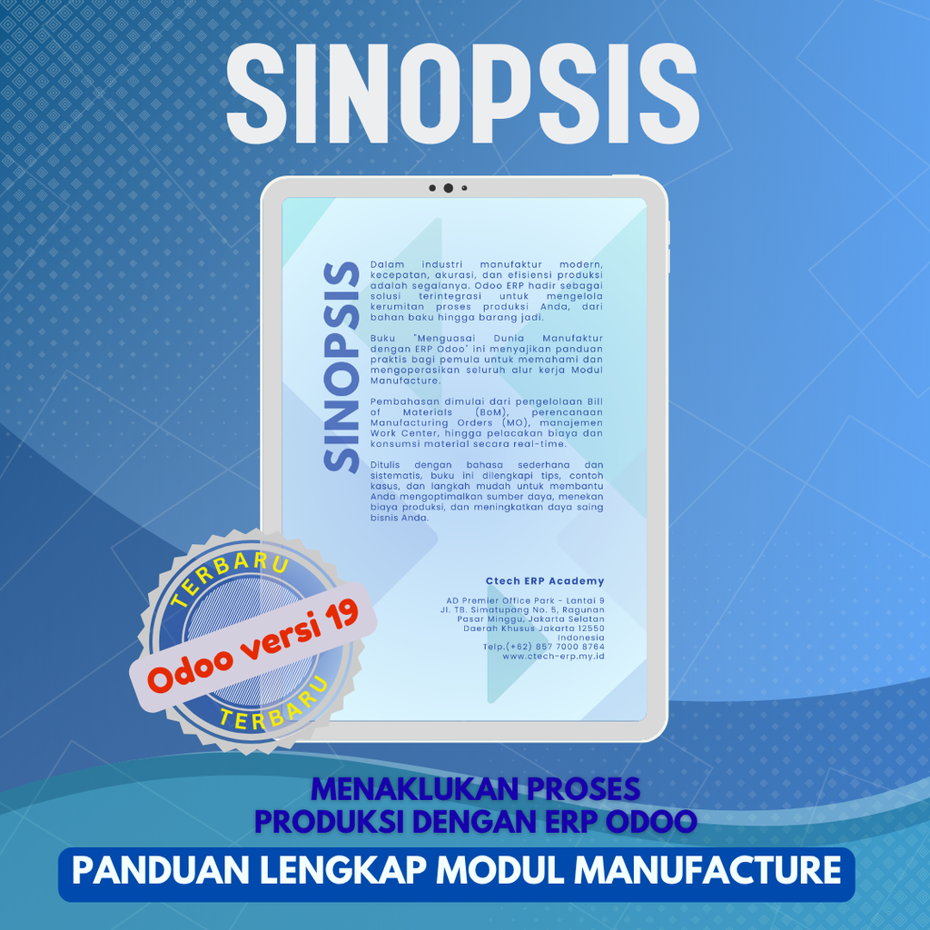 MENAKLUKKAN PROSES PRODUKSI DENGAN ERP ODOO: PANDUAN LENGKAP MODUL MANUFACTURE