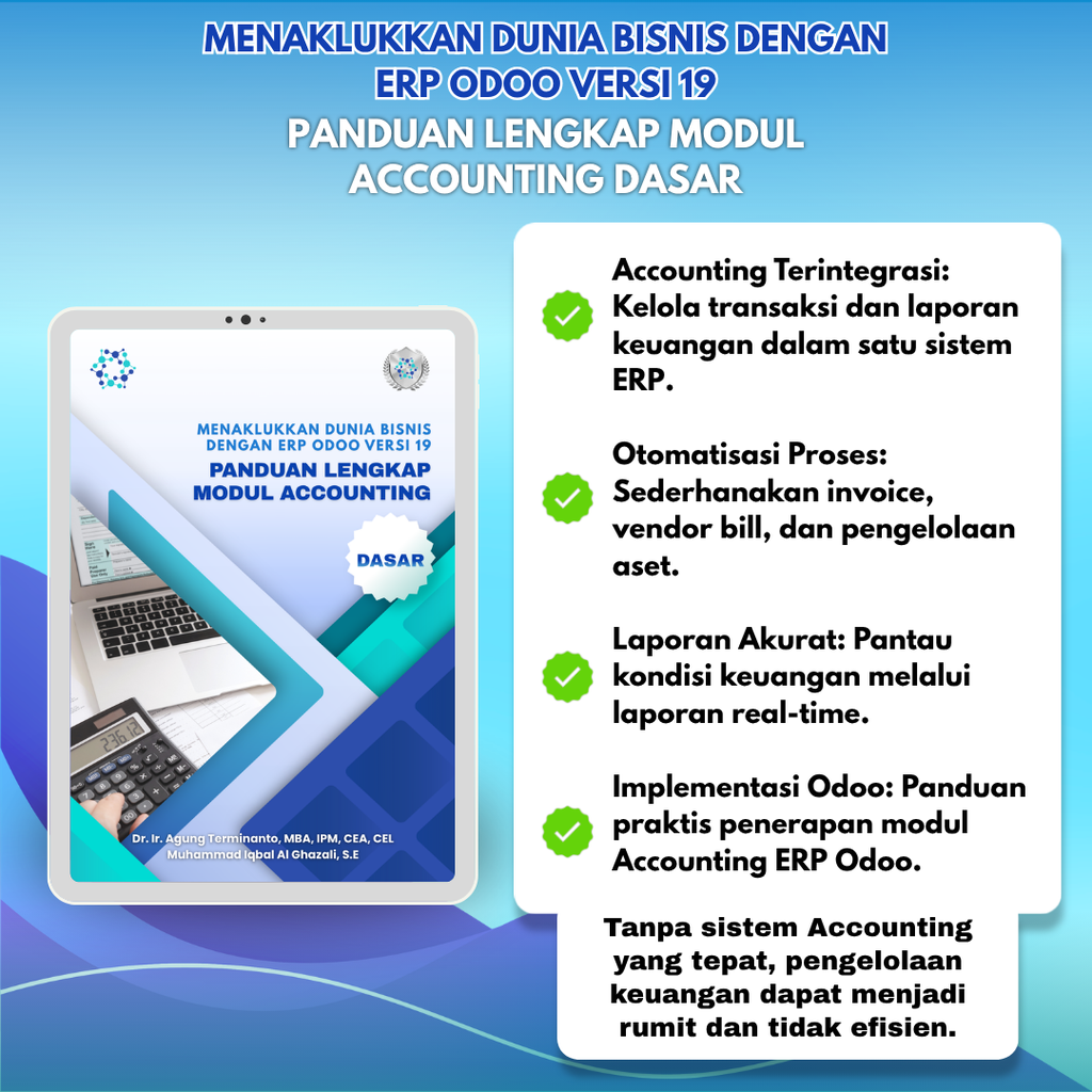 MENAKLUKKAN DUNIA BISNIS DENGAN ERP ODOO VERSI 19: PANDUAN LENGKAP MODUL ACCOUNTING (DASAR)
